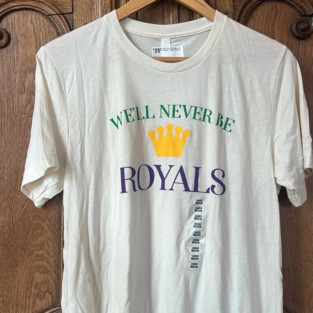 Mardi Gras We’ll Never Be Royals Nola Shirt Fat Tuesday T-Shirt Unisex - Picture 2 of 9